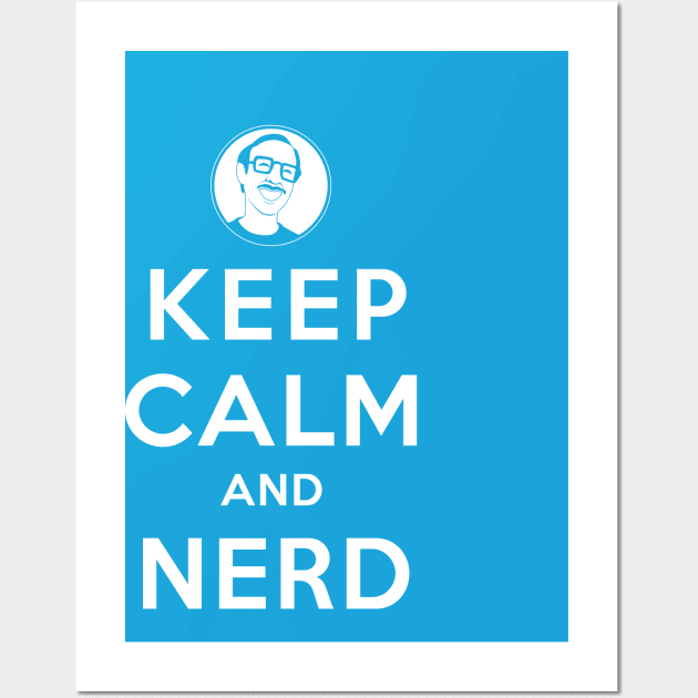 Keep Calm and Nerd On Wall Art by HappyNerdShirts